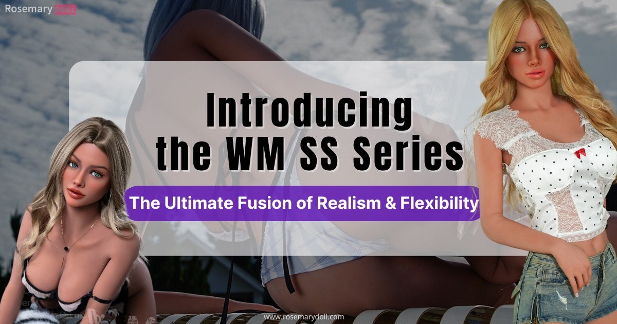 Introducing the WM SS Series – The Ultimate Fusion of Realism & Flexibility