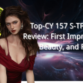 TOP-CYDOLL 157 S-TPE Doll Review: First Impressions, Beauty, and Feel