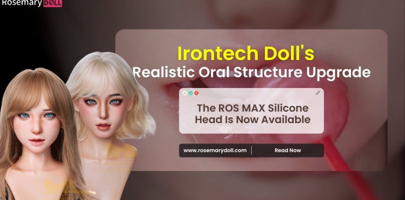 Irontech Doll’s Realistic Oral Structure Upgrade: The ROS MAX Silicone Head Is Now Available